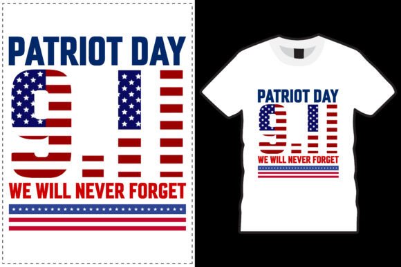 About Patriot Day T-Shirt Design Vector: Graphics for Print Templates