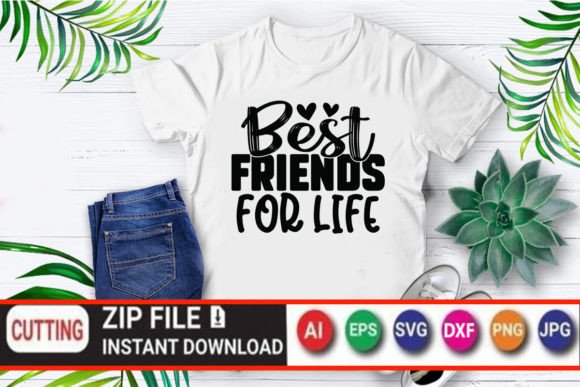 Best Friends for Life Graphics for T-Shirt Designs