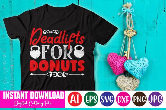 Deadlifts for Donuts: Graphics & T-Shirt Designs