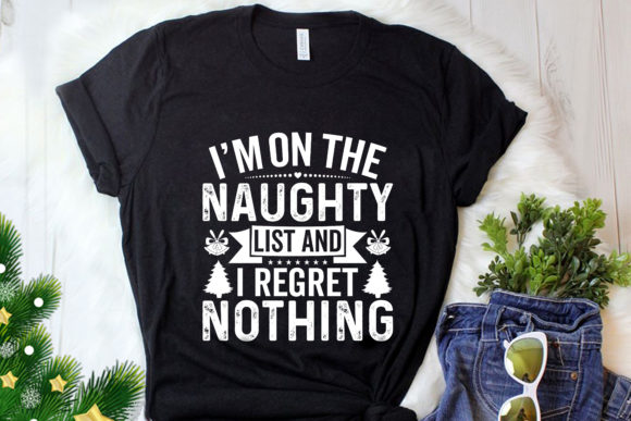 I’m on the Naughty: Graphics & T-Shirt Designs
