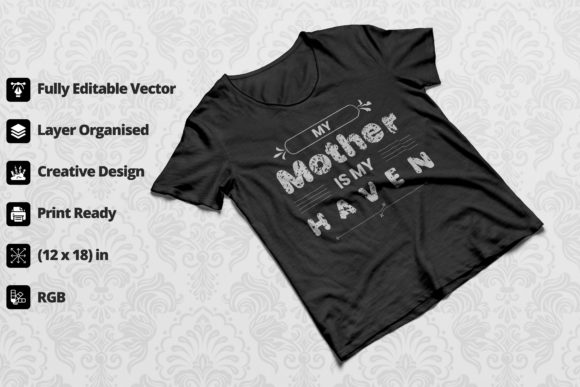 My Mother Is My Haven T-Shirt Design